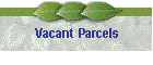 Vacant Parcels